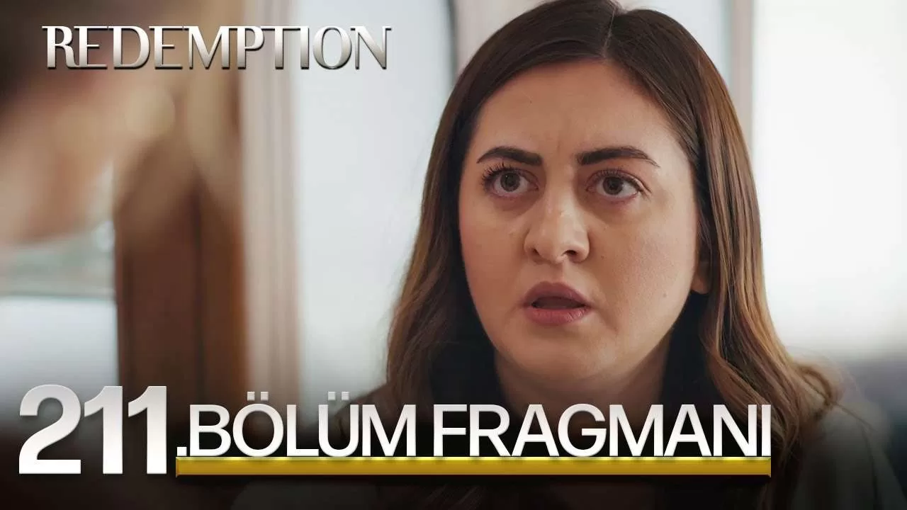 Esaret 211Bolum Fragmani Redemption Episode 211 Promo jpg