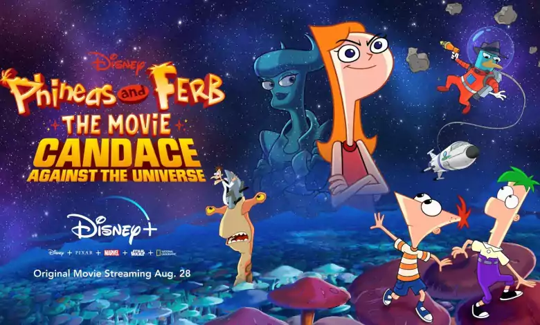 فيلم 2020 Phineas and Ferb the Movie Candace Against the