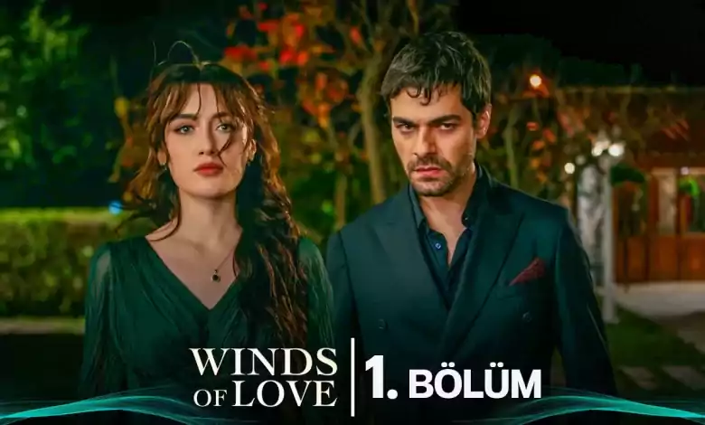 Ruzgarli Tepe 1 Bolum Winds of Love Episode 1