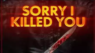 فيلم Sorry I Killed You 2020 اسف لقتلك مترجم