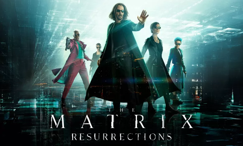 فيلم The Matrix Resurrections 2021 مترجم اون لاين HD