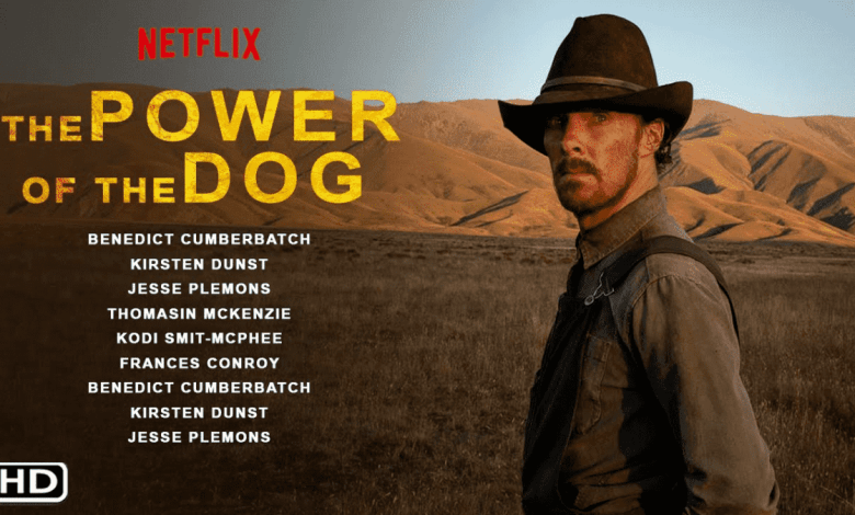 فيلم The Power of the Dog 2021 مترجم اون لاين