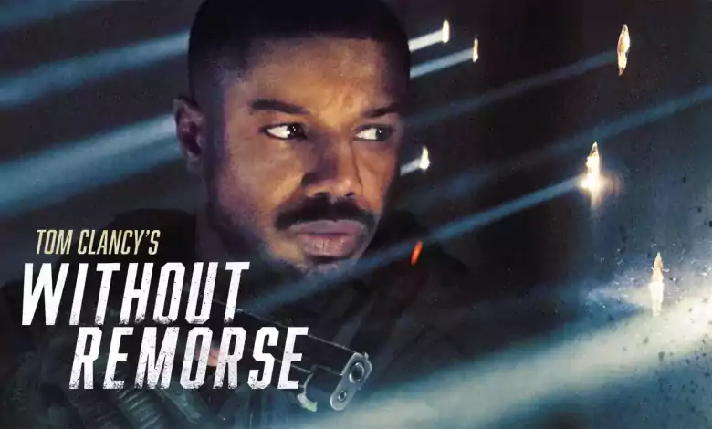 فيلم Tom Clancys Without Remorse 2021 مترجم اون لاين HD