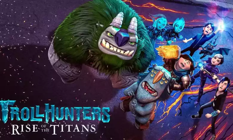 فيلم Trollhunters Rise of the Titans 2021 مترجم اون لاين