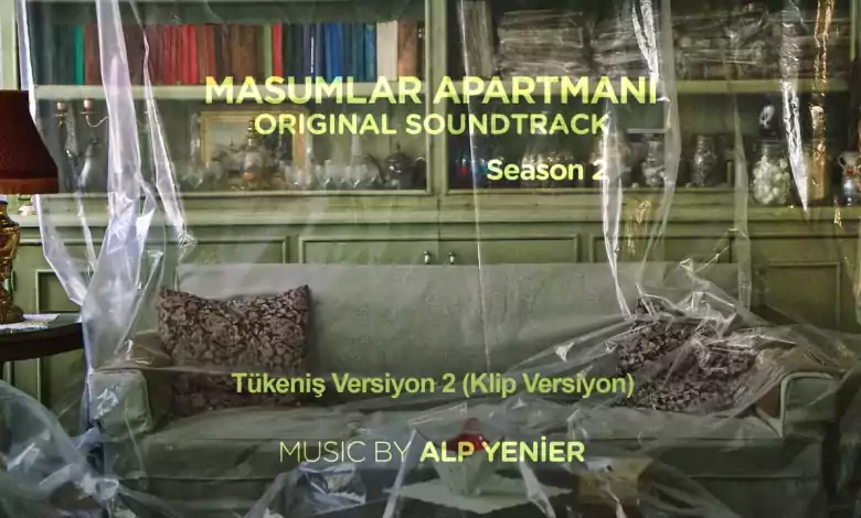 موسيقى المسلسل التركي شقة الابرياء الموسم الثاني masumlar apartmani muzikleri sezon 2