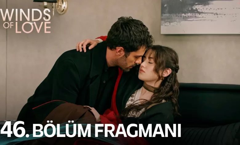 Ruzgarli Tepe 46 Bolum Fragmani Winds of Love Episode