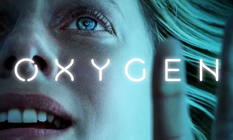 فيلم Oxygen 2021 مترجم اون لاين HD