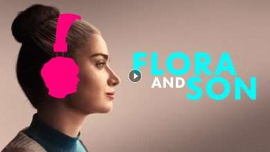 فيلم Flora And Son 2023 مترجم كامل بجودة HD