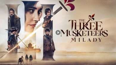 فيلم The Three Musketeers Part II Milady 2023 مترجم
