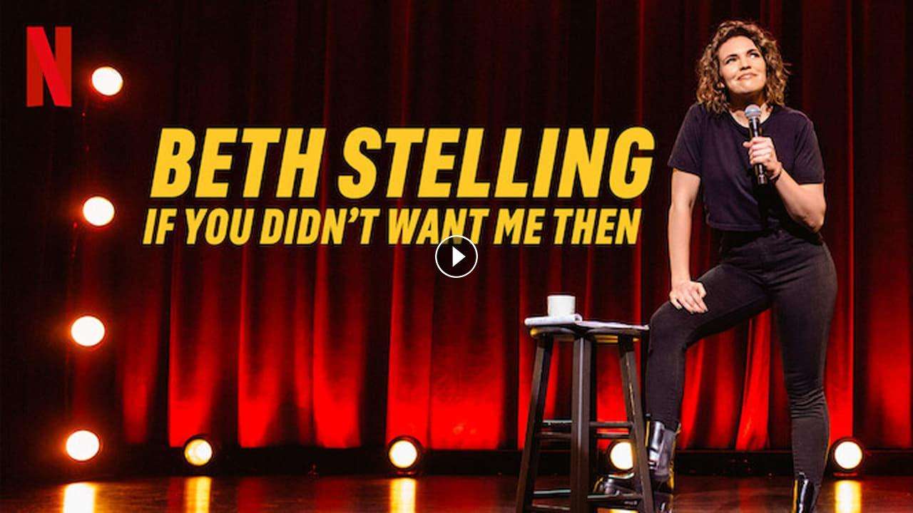 فيلم Beth Stelling If You Didn039t Want Me Then 2023