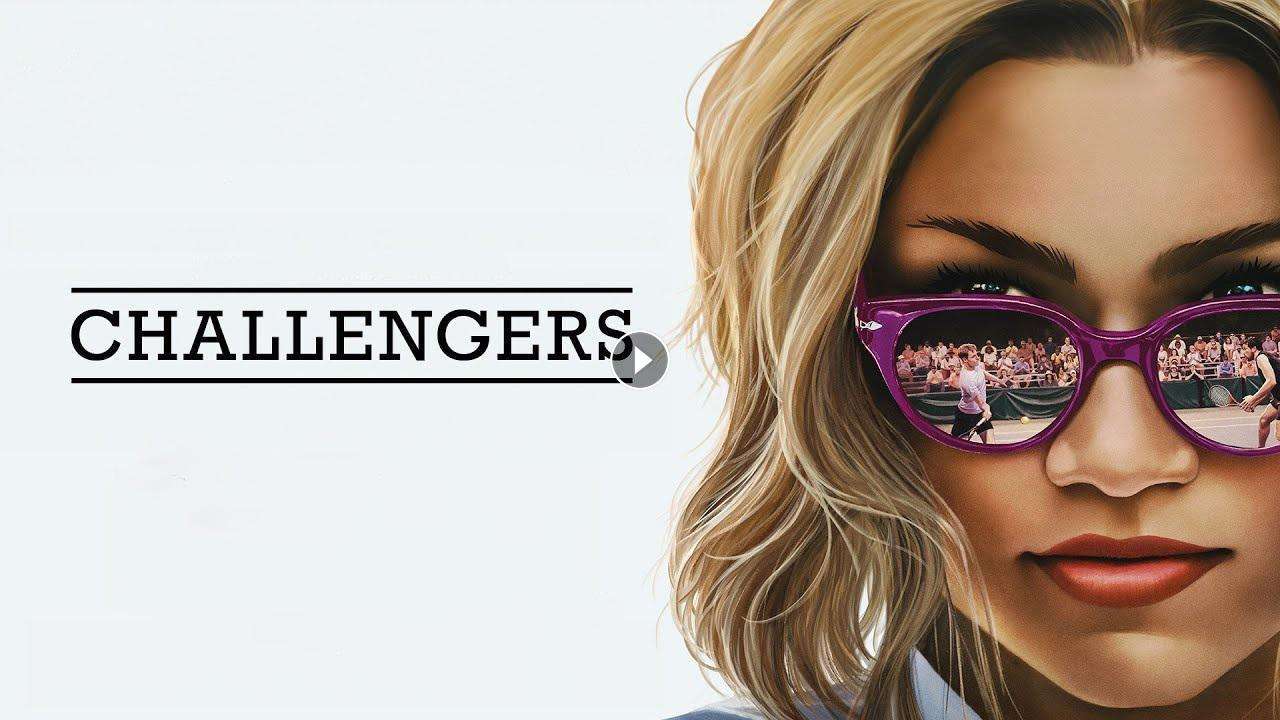 فيلم Challengers 2024 مترجم كامل بجودة HD