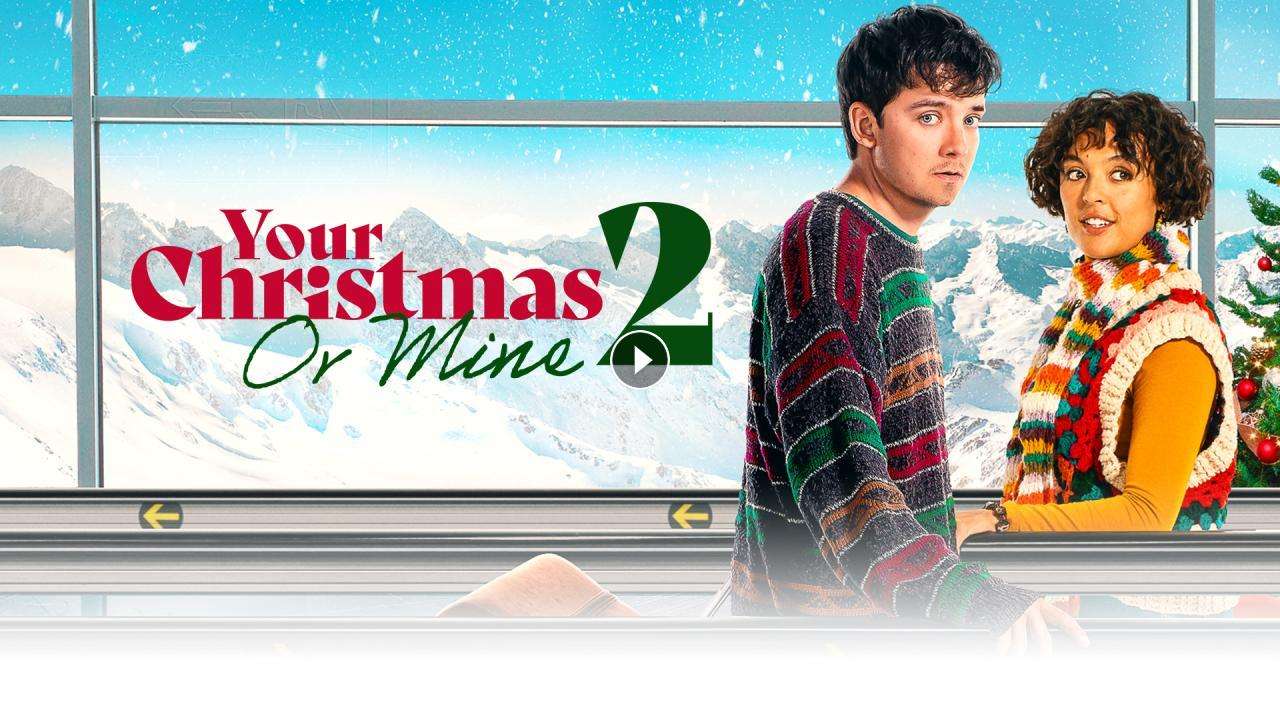 فيلم Your Christmas or Mine 2 2023 مترجم كامل بجودة