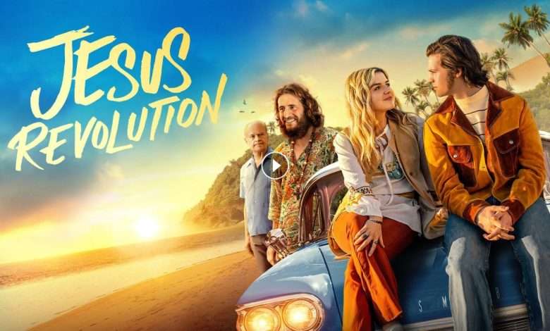 1715850427 فيلم jesus revolution 2023 مترجم كامل بجودة HD