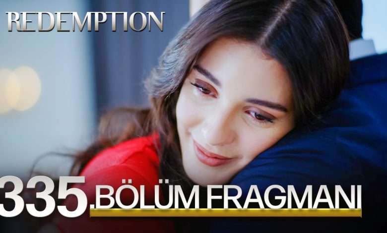Esaret 335 Bolum Fragmani Redemption Episode 335 Promo