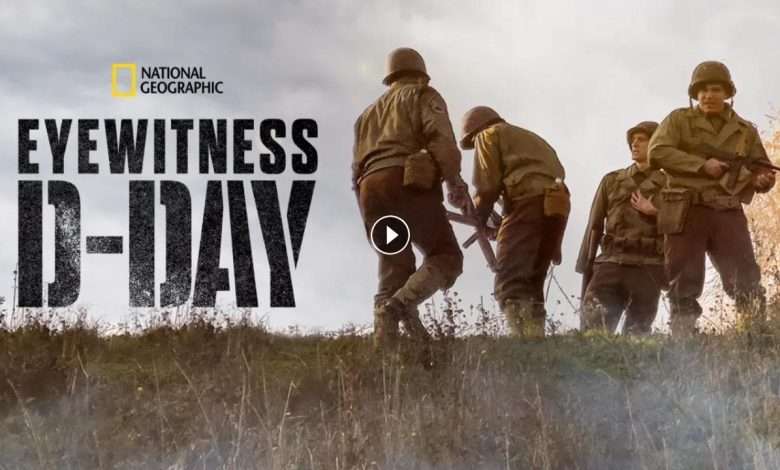 فيلمEyewitness D Day 2019 مترجم كامل بجودة HD