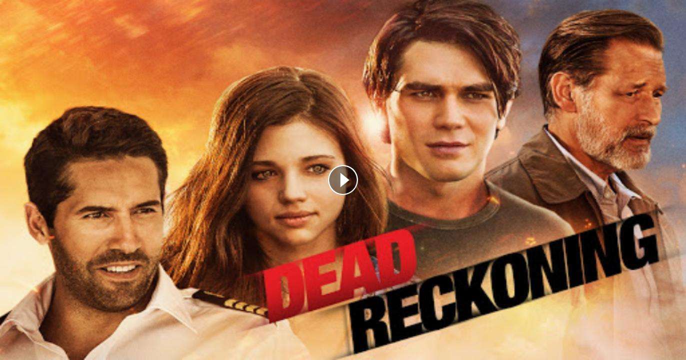 فيلم Dead Reckoning 2020 مترجم كامل بجودة HD