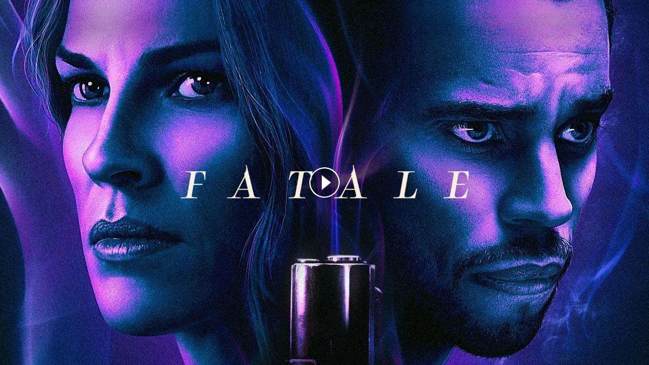 فيلم Fatale 2020 مترجم كامل بجودة HD