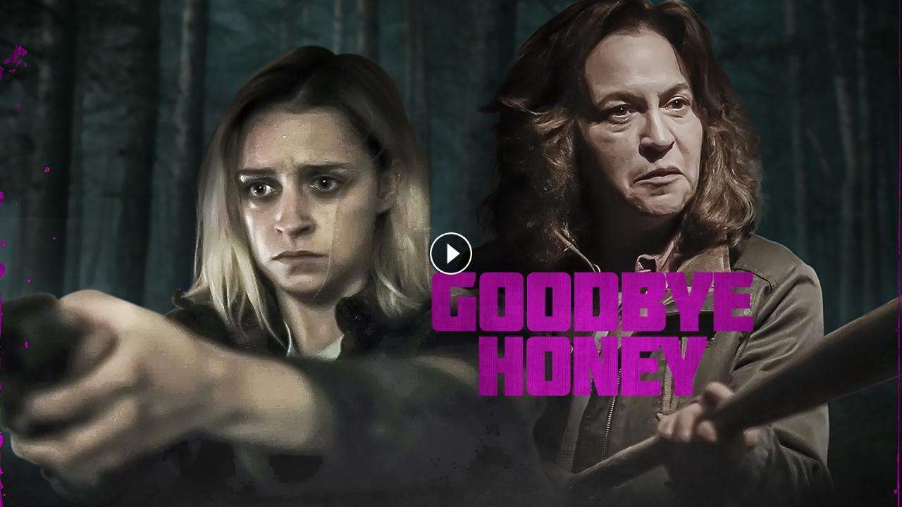 فيلم Goodbye Honey 2020 مترجم كامل بجودة HD