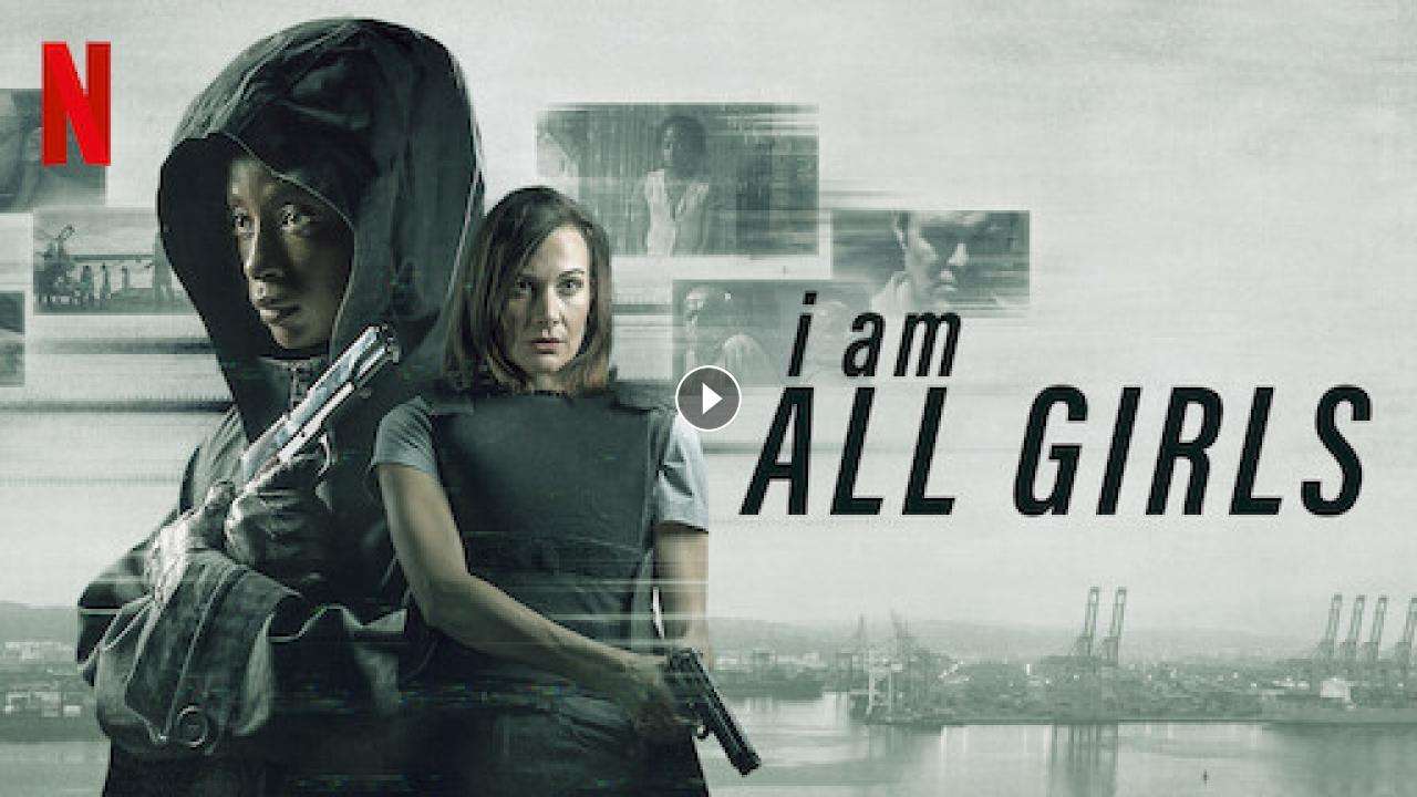 فيلم I Am All Girls 2021 مترجم كامل بجودة HD