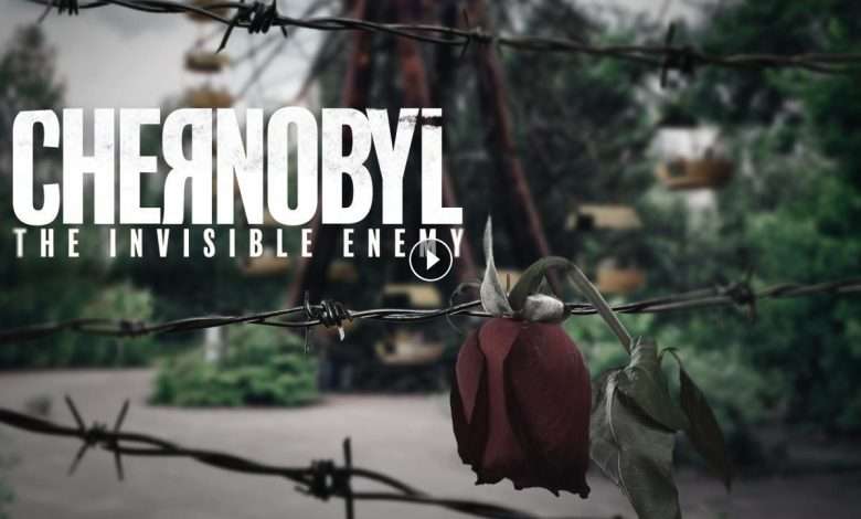 فيلم Chernobyl The Invisible Enemy 2021 مترجم كامل بجودة HD