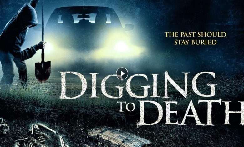 فيلم Digging To Death 2021 مترجم كامل بجودة HD