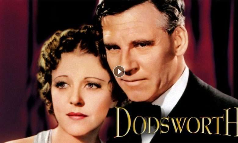 فيلم Dodsworth 1936 مترجم كامل بجودة HD