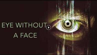 فيلم Eye Without a Face 2021 مترجم كامل بجودة HD