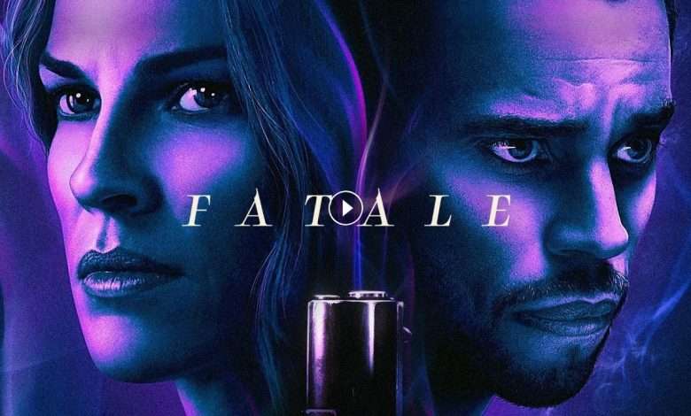 فيلم Fatale 2020 مترجم كامل بجودة HD