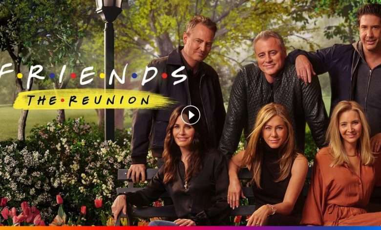 فيلم Friends The Reunion 2021 مترجم كامل بجودة HD