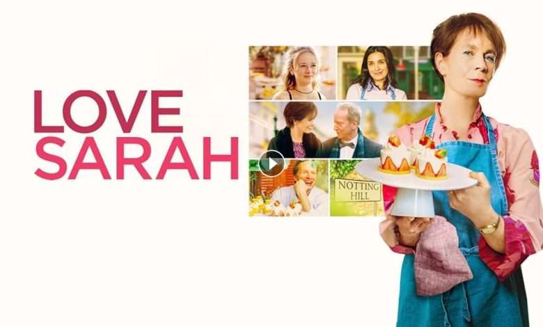 فيلم Love Sarah 2020 مترجم كامل بجودة HD