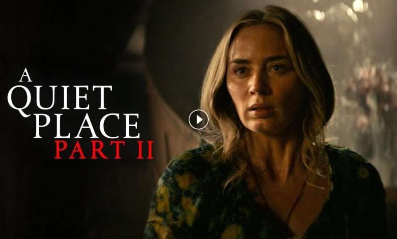 فيلم A Quiet Place Part II 2021 مترجم كامل بجودة