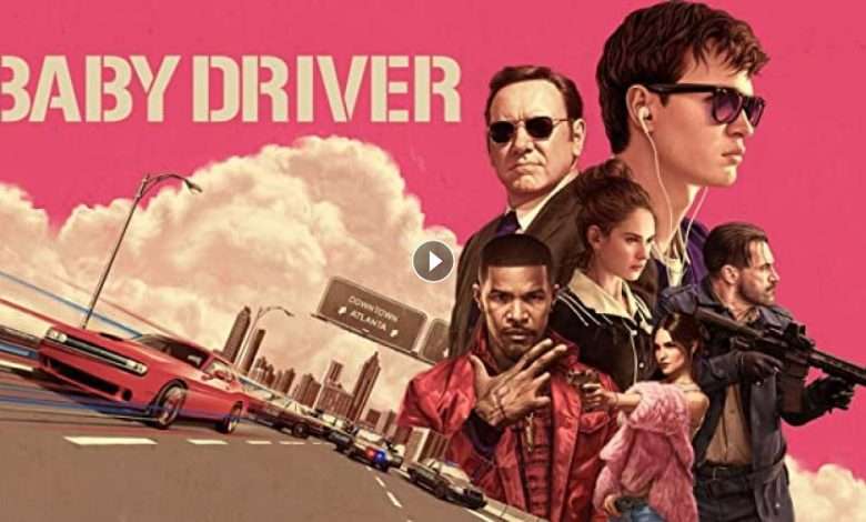 فيلم Baby Driver 2017 مترجم كامل بجودة HD