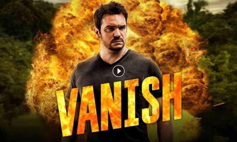 فيلم Vanish 2015 مترجم كامل بجودة HD