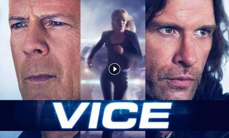 فيلم Vice 2015 مترجم كامل بجودة HD