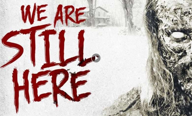 فيلم We Are Still Here 2015 مترجم كامل بجودة HD