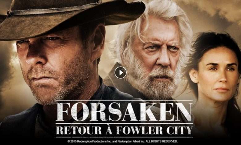 فيلم Forsaken 2015 مترجم كامل بجودة HD