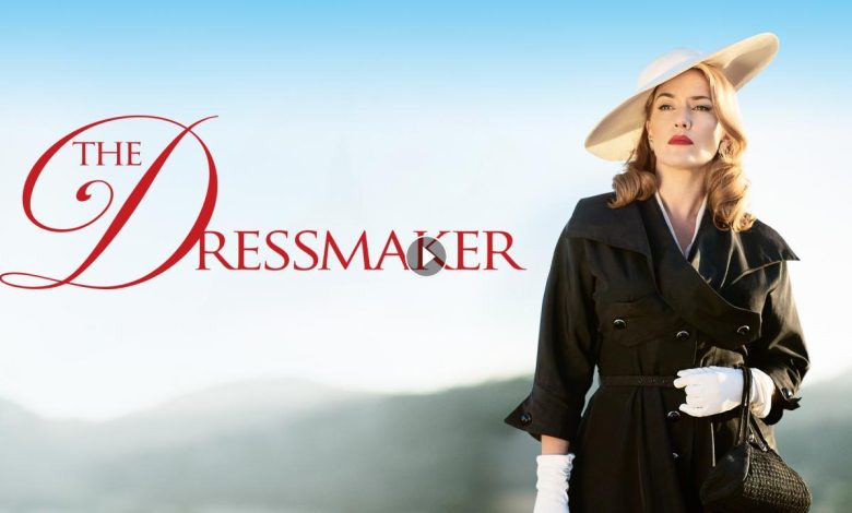 فيلم The Dressmaker 2015 مترجم كامل بجودة HD