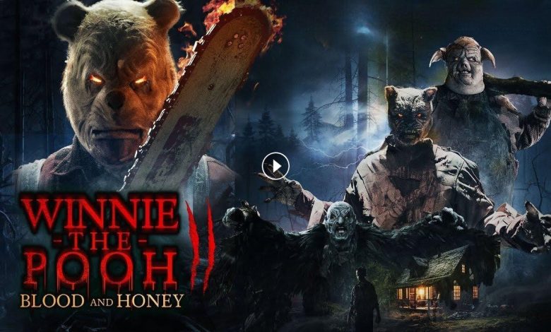 فيلم Winnie the Pooh Blood and Honey 2 2024 مترجم كامل بجودة