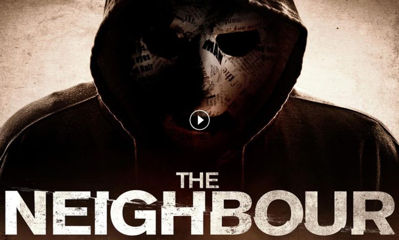 فيلم The Neighbor 2016 مترجم كامل بجودة HD