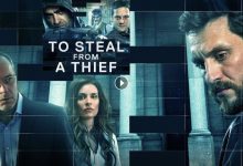 فيلم To Steal From A Thief 2016 مترجم كامل بجودة