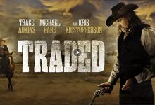 فيلم Traded 2016 مترجم كامل بجودة HD